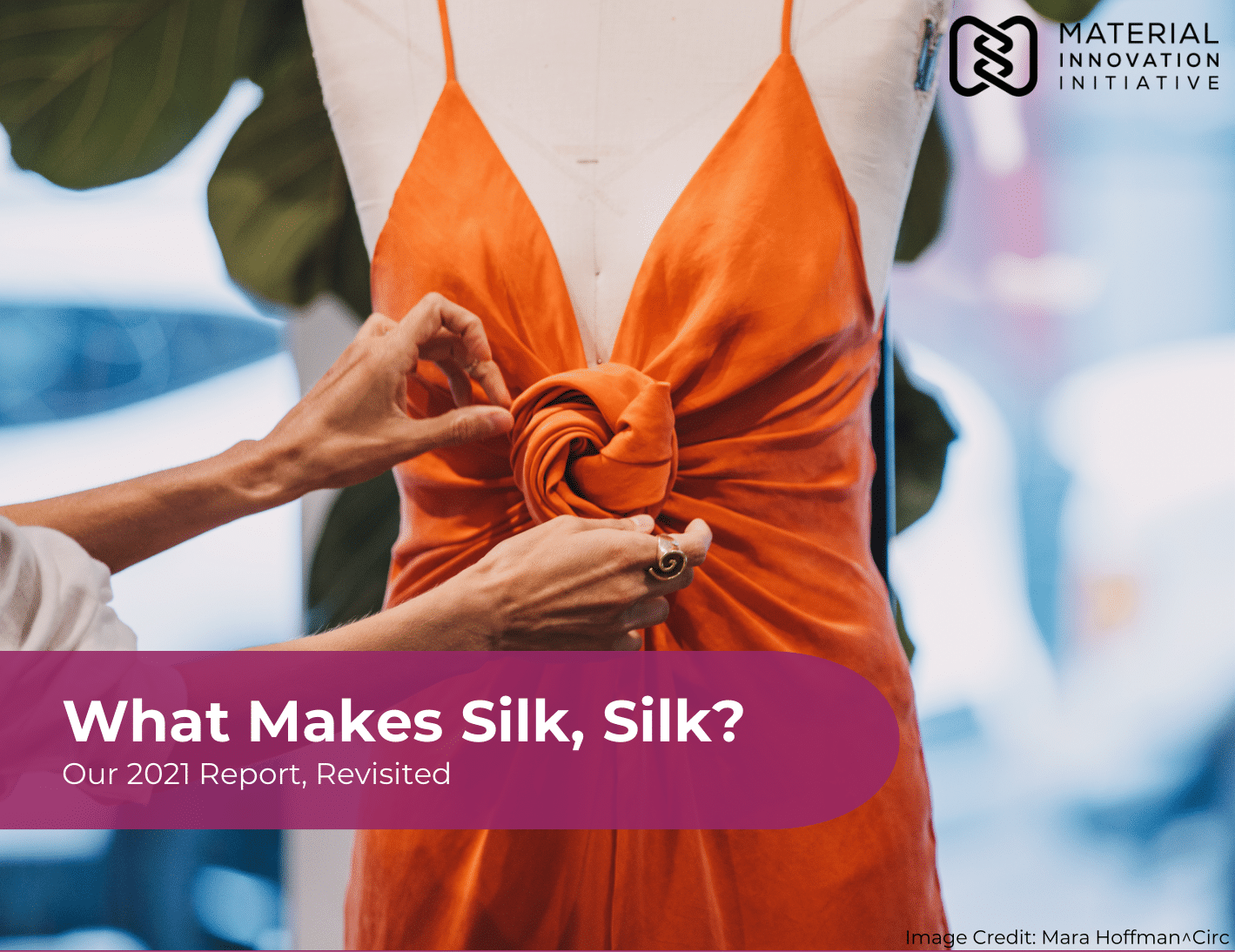 What Makes Silk, Silk 2023 Report Hero Photo